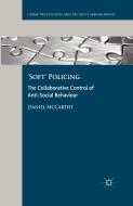 'Soft' Policing di D. McCarthy edito da Palgrave Macmillan