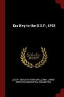 Era Key to the U.S.P., 1893 di Joseph Meredith Toner Collection edito da CHIZINE PUBN