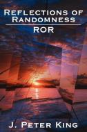 Reflections of Randomness: Ror di J. Peter King edito da AUTHORHOUSE