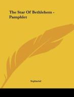 The Star of Bethlehem - Pamphlet di Sepharial edito da Kessinger Publishing