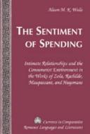 The Sentiment of Spending di Alison M. K. Walls edito da Lang, Peter