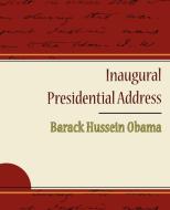 Inaugural Presidential Address di President Barack Hussein Obama edito da Book Jungle