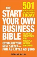 The Start Your Own Business Bible di Richard J. Wallace edito da Adams Media Corporation