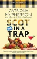 Scot In A Trap di Catriona McPherson edito da Canongate Books
