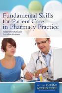 Fundamental Skills for Patient Care in Pharmacy Practice di Colleen Doherty Lauster edito da Jones and Bartlett