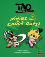 Ninjas and Knock Outs!: Book 2 di Laurent Richard edito da GRAPHIC UNIVERSE