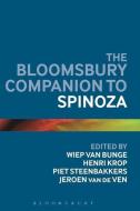 The Bloomsbury Companion to Spinoza di Wiep Van Bunge edito da Bloomsbury Academic