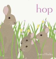 Hop di Jorey Hurley edito da PAULA WISEMAN BOOKS