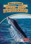 Deep-Sea Fishing di George Pendergast edito da Gareth Stevens Publishing