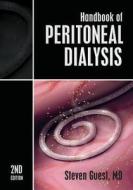 Handbook of Peritoneal Dialysis: Second Edition di MD Steven Guest edito da Createspace Independent Publishing Platform