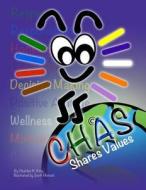 Chas Shares Values di MR Charles H. King edito da Createspace