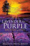 Lavender of Purple di Brigette Neita-Bailey edito da XULON PR