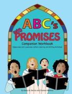 Abc's with Promises Companion Workbook: Uppercase and Lowercase Letters Coloring and Writing Activities di Nancy M. Berrios edito da Createspace Independent Publishing Platform