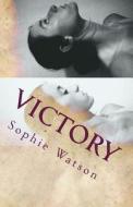 Victory di Sophie Watson edito da Createspace