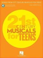 Songs from 21st Century Musicals for Teens: Young Women's Edition: Book with Recorded Accompaniments Online [With Free Web Access] edito da Hal Leonard Publishing Corporation