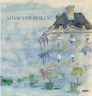 Adam Van Doren di Samuel White, Richard Boyle, Avis Berman edito da Hudson Hills Press Inc.,u.s.
