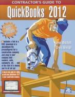 Contractor's Guide to QuickBooks 2012 di Karen Mitchell, Craig Savage edito da Craftsman Book Company