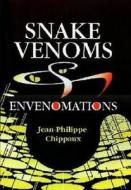 Snake Venoms And Envenomations edito da Krieger Publishing Company