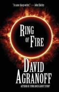 Ring of Fire di David Agranoff edito da DEADITE PR
