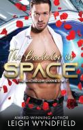 The Bachelor in Space di Leigh Wyndfield edito da Omnific Publishing