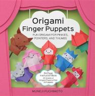 Origami Finger Puppets di Muneji Fuchimoto edito da Quarry Books