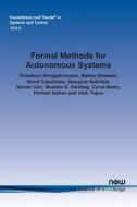 Formal Methods for Autonomous Systems di Tichakorn Wongpiromsarn, Mahsa Ghasemi, Murat Cubuktepe edito da Now Publishers Inc
