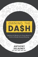 Owning the Dash di Anthony C. Delauney edito da MASCOT BOOKS