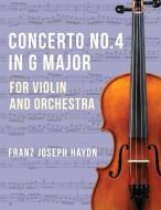 Haydn Franz Joseph Concerto No4 in G Major Hob VIIa: 4 Violin and Orchestra by Ferdinand Kuchler Peters edito da ALLEGRO ED