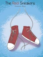 The Red Sneakers di Evamarie Mraz edito da Page Publishing, Inc.