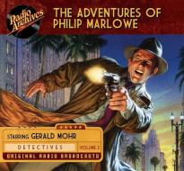 The Adventures of Philip Marlowe, Volume 2 di Raymond Chandler edito da Radio Archives on Dreamscape Audio