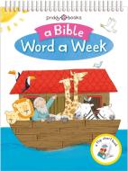 Bible Word A Week di Roger Priddy edito da St. Martin's Publishing Group