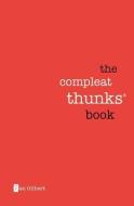 The Compleat Thunks Book di Ian Gilbert edito da Independent Thinking Press
