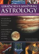 Understanding Astrology: Western Astrology, Chinese Astrology, Moon Wisdom, Palmistry: Learn about Your Place in the Uni di Sally Morningstar, Richard Craze, Staci Mendoza edito da LORENZ BOOKS