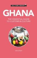Ghana - Culture Smart!: The Essential Guide to Customs & Culture di Ian Utley edito da KUPERARD