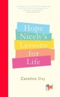 Hope Nicely's Lessons for Life di Caroline Day edito da Bonnier Zaffre Ltd.