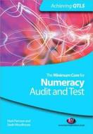 The Minimum Core for Numeracy: Audit and Test di Mark Patmore edito da Learning Matters