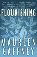 Flourishing di Maureen Gaffney edito da Penguin Books Ltd
