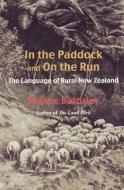 In the Paddock and on the Run di Dianne Bardsley edito da Otago University Press