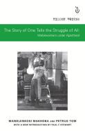 The Story of One Tells the Story of All di Mandlenkosi Makhoba, Petrus Tom edito da Jacana Media (Pty) Ltd