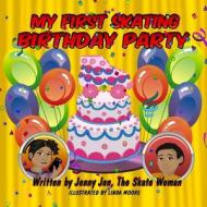 My First Skating Birthday Party: 5 Minute Story - Comic Book, Starring Skate Woman - An Invitation to the Skating Rink Leads to More Than Just a Fun T di Jenny Jen the Skate Woman Goldstein edito da Createspace Independent Publishing Platform