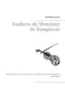 Fanfares de Monsieur de Dampierre di Micheline Cumant edito da Books on Demand