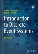 Introduction To Discrete Event Systems di Christos G. Cassandras, Stephane Lafortune edito da Springer Nature Switzerland AG