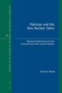 Pakistan and the New Nuclear Taboo di Rizwana Abbasi edito da Lang, Peter