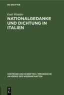 Nationalgedanke Und Dichtung in Italien di Emil Winkler edito da Walter de Gruyter
