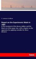 Report on the Experiments Made in 1887 di F. Lamson-Scribner edito da hansebooks