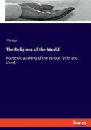 The Religions of the World di Various edito da hansebooks