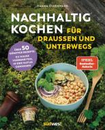 Nachhaltig Kochen für draußen und unterwegs di Hanna Olvenmark edito da Suedwest Verlag