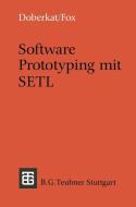 Software Prototyping mit SETL di Ernst-Erich Doberkat, Dietmar Fox edito da Vieweg+Teubner Verlag
