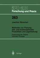 Methoden zur Planung zeit- und kostenoptimaler Produktion und Lagerhaltung di Joachim Warschat edito da Springer Berlin Heidelberg
