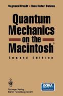 Quantum Mechanics on the Macintosh® di Siegmund Brandt, Hans Dieter Dahmen edito da Springer Berlin Heidelberg